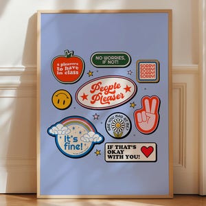 May include: A blue background with various colorful stickers featuring phrases like "a pleasure to have in class", "no worries, if not", "people pleaser", "it's fine", "are you mad at me", "if that's okay with you", and "sorry".