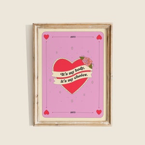 Mi cuerpo mi cartel de elección, arte pro-elección, arte de Roe V. Wade 1973