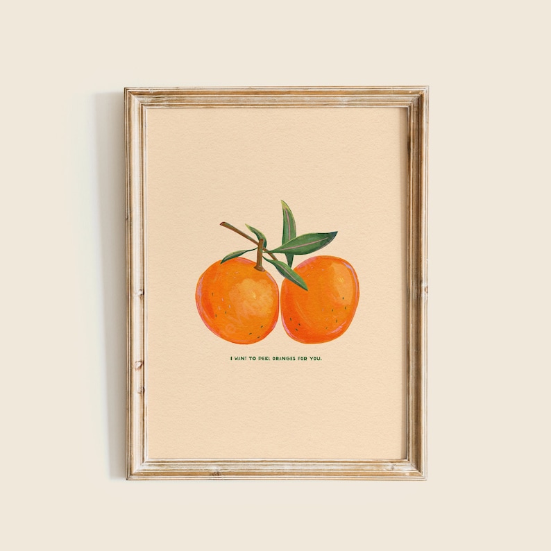 I Will To Peel Oranges For You Art Print, Orange Illustration, Obst Kunstdruck, Küche Wanddekoration, Raumdeko, Illustriertes Poster Design Bild 1