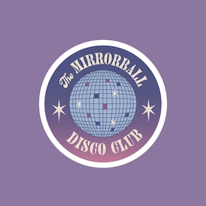 Mirrorball Sticker, The Mirrorball Disco Club