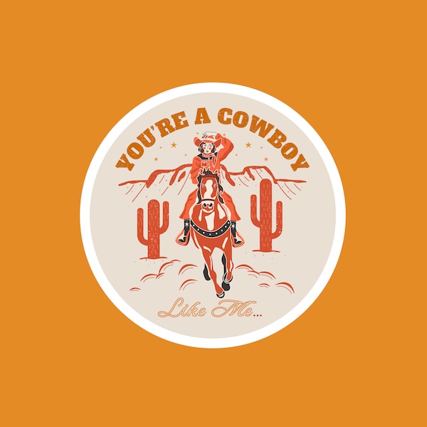 Cowboy Like Me Sticker, Western Inspired Sticker, Cowgirl Aesthetic