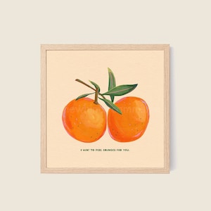 I Want To Peel Oranges For You Art Print, Orange Illustration, Fruit Art Print, Kitchen Wall Decor, Room Decor, Illustrated Poster Design image 2