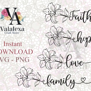 Paquete de Svg de familia de Lily Faith Hope Love, paquete de Png de familia de Lily Faith Hope Love, Faith Hope Love, Family Svg, paquete de Lily svg