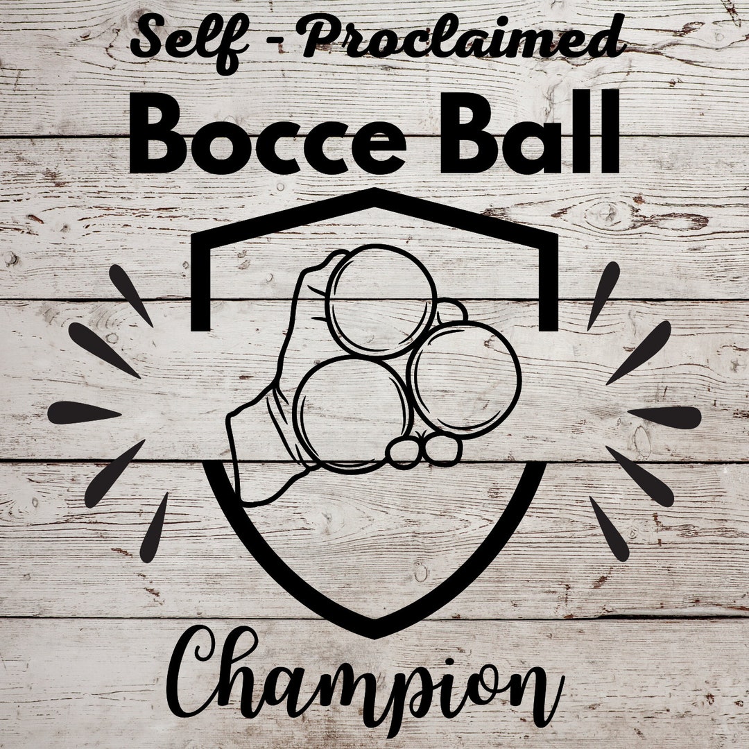Funny Bocce Ball Svg, Bocce Ball Cricut, Bocce Ball Svg, Bocce Ball Png