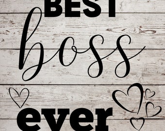 Best Boss Ever Svg, Best Boss Ever Png, Best Boss Ever Bundle, Best Boss Ever Designs, Best Boss Ever Cricut, Best Boss Cut File