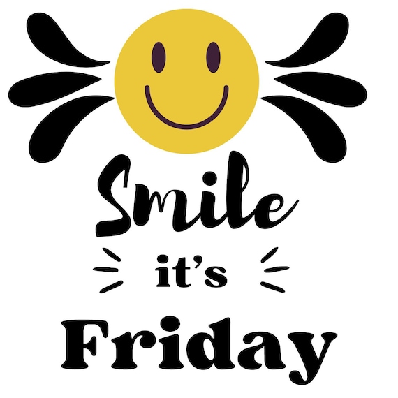 Smile Its Friday Svg, Smile Its Friday Png, Smile Its Friday Jpg, Smile Its  Friday Pdf, Smile Its Friday Designs, Smile Its Friday Cricut - Etsy