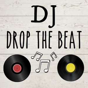 Dj SVG, Dj drop the beat Svg, Dj Themed SVG, Dj Drop the Beat PNG, Drop the Beat Pdf, Disc Jockey Svg, Drop the Beat Svg, Trendy Quote Svg