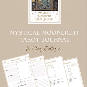 May include: A printable tarot journal with a gold and white design. The cover features a woman in a blue dress holding a cup. The text "Mystical Moonlight Tarot Journal" is printed on the cover. The journal includes pages for recording card of the day readings, single card spreads, and Ross spreads.