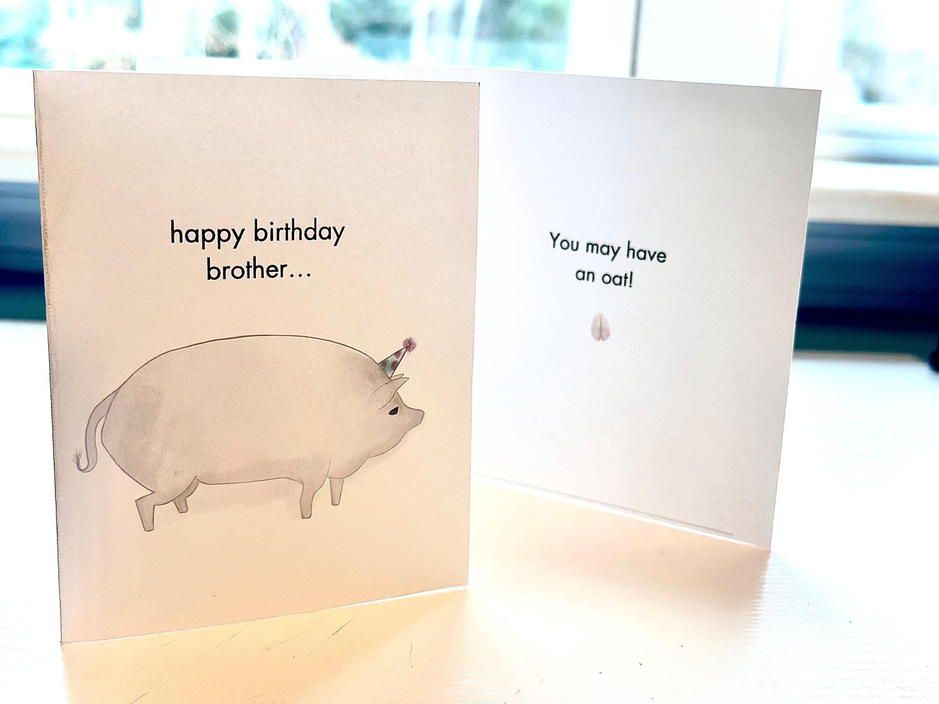 Brother May I Have Some Oats, Card for Sibling, Meme Birthday Card, Fun