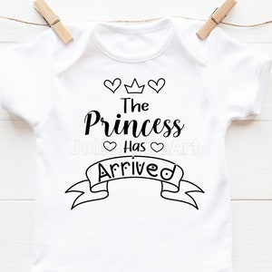 Baby Girl svg | The Princess Has Arrived SVG PNG | Baby Princess svg