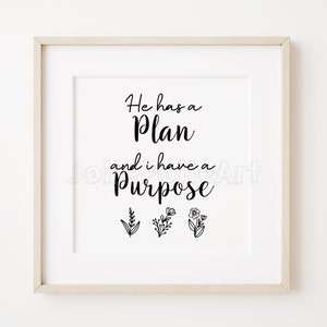 He Has A Plan And I Have A Purpose SVG | Christian SVG | Wildflower svg | Inspirational Quote SVG | Motivational svg | Digital Download