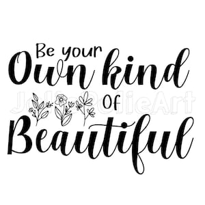 Citations sur la vie | Soyez votre propre genre de beau SVG | Citation inspirante | Svg inspirant | Belle svg