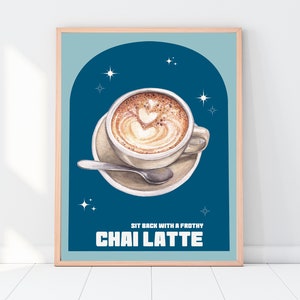 Chai Latte Wall Art, Hot Chai Latte Poster, Chai Print, Tea Wall Decor, Food & Drinks Print, Cafe Print, Kitchen Wall Art