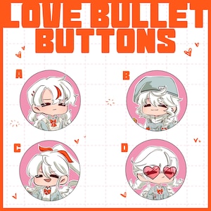 May include: Four pink and white circular buttons with cartoon images of characters with white hair. The buttons are labeled A, B, C, and D. The characters are wearing different outfits. The text "LOVE BULLET BUTTONS" is at the top of the image.