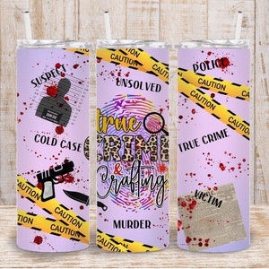 True Crime and Crafting 20oz Tumbler Wrap - PNG Sublimation - Commercial Use 300 dpi