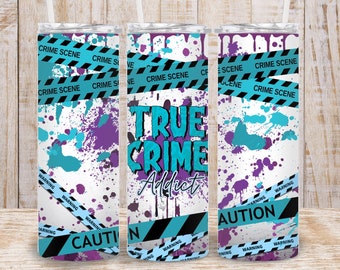 Digital True Crime Addict Blue Purple 20oz Tumbler Wrap - PNG Sublimation 300 dpi