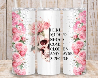 Digital True Crime Floral Skull 20oz Tumbler Wrap - PNG Sublimation 300 dpi