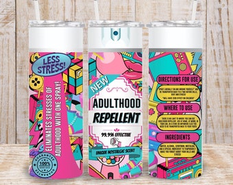 Adulthood Repellent 20oz Tumbler Wrap – Funny Nostalgic Design (PNG Digital Download)