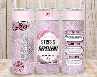 Stress Be Gone Tumbler Wrap – Funny Pink Spray Bottle Design (PNG)