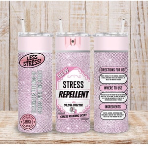Digitaler Stress Be Gone Sprühflasche 20 Unzen Tumbler Wrap 20 Unzen - PNG Sublimation 300 dpi Lustige Pink Tumbler Wrap