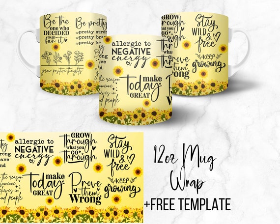 Digital Positive Affirmation 12oz Coffee Mug Wrap - PNG Sublimation - Free SVG/PNG Template Included