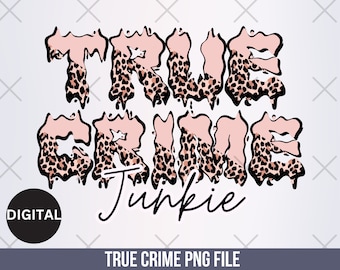 Digital True Crime Pink Leopard Quote - PNG Sublimation File