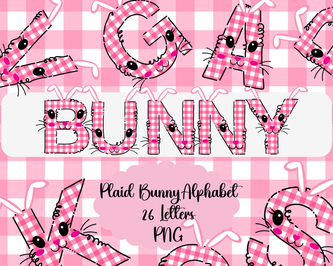 Digital Pink Easter Bunny Alphabet Letters PNG Clipart Bundle - Plaid ...