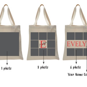 May include: Three canvas tote bags with different photo options. The first bag has one photo space, the second has eight photo spaces, and the third has six photo spaces. The third bag also has the name "EVELYN" printed in red.