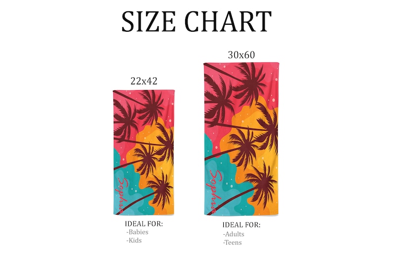 May include: Size chart for beach towels with two different sizes: 22x42 inches and 30x60 inches. The towels feature a colourful tropical design with palm trees and the word "Sophia" in a pink font.