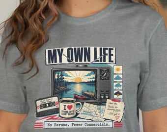 My Own Life Shirt | Cozy Nature Graphic Tee | Peaceful Cabin Aesthetic | Book Lover Gift for Women | Self Care Introvert Gift for Her