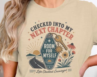 Checked Into My Next Chapter Shirt | New Beginnings Graphic Tee | Inspirational Book Lover Shirt | Self Love Gift for Women Boho Vibes