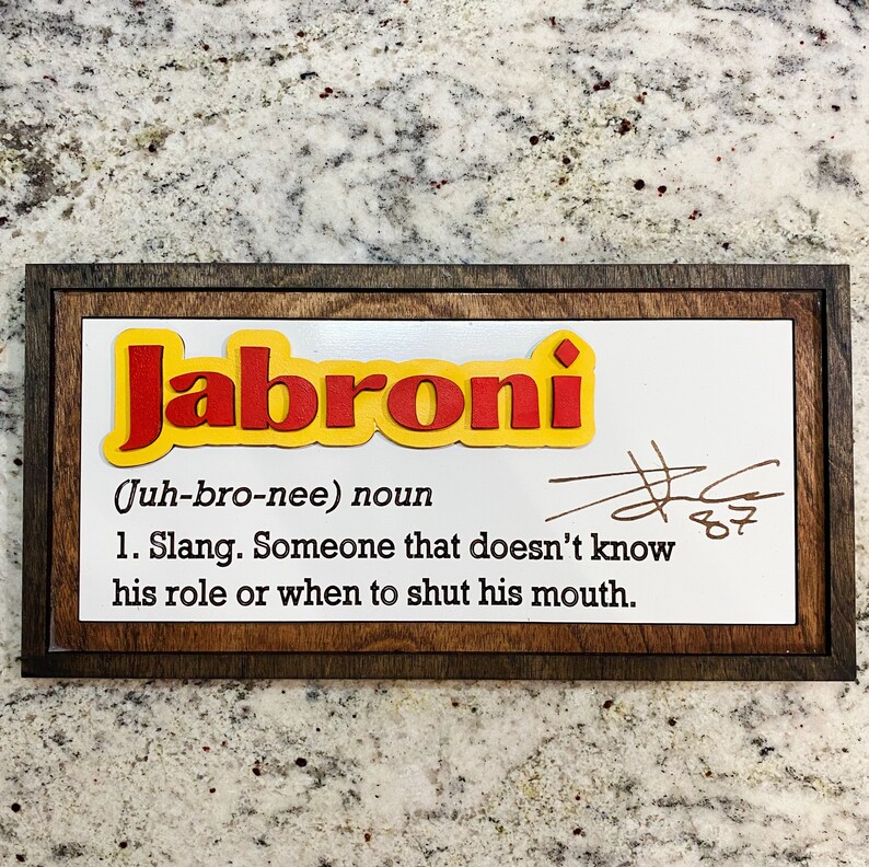 Jabroni Definition Know Your Role Travis Kelce Sign Kansas Etsy