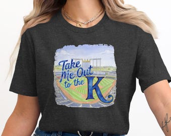 Kansas City Baseball Take Me Out to the K Shirt, KC Game Day Tee, Royals Inspired Shirt, Baseball Stadium Apparel, Fan Gift Graphic Tee