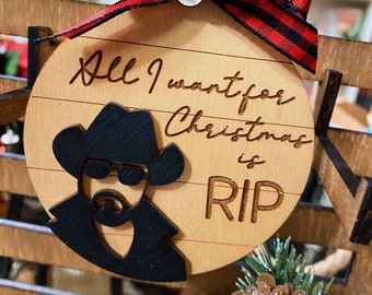 RIP Yellowstone Christmas Ornament| Yellowstone Fans| Rip Wheeler| All I want is Rip | Santa Baby Rip Christmas ornament