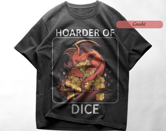 Dungeons and Dragons Dice Hoarder Shirt - DnD Dice Hoarder Tee - Dice Hoarder Shirt - Dice Hoarder - Dungeons and Dragons