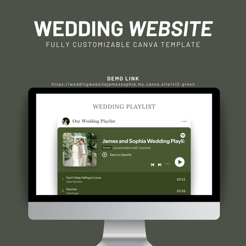 May include: A computer monitor displaying a wedding website Canva template. The screen shows a wedding playlist interface with the text 'James and Sophia Wedding Playlist' and a demo link: https://weddingwebsitejamessophia.my.canva.site/v12-green.