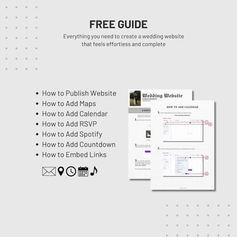 May include: A digital guide titled FREE GUIDE with instructions for creating a wedding website. It lists steps for publishing, adding maps, calendars, RSVPs, Spotify, countdowns, and links, accompanied by icons and screenshots of the process.
