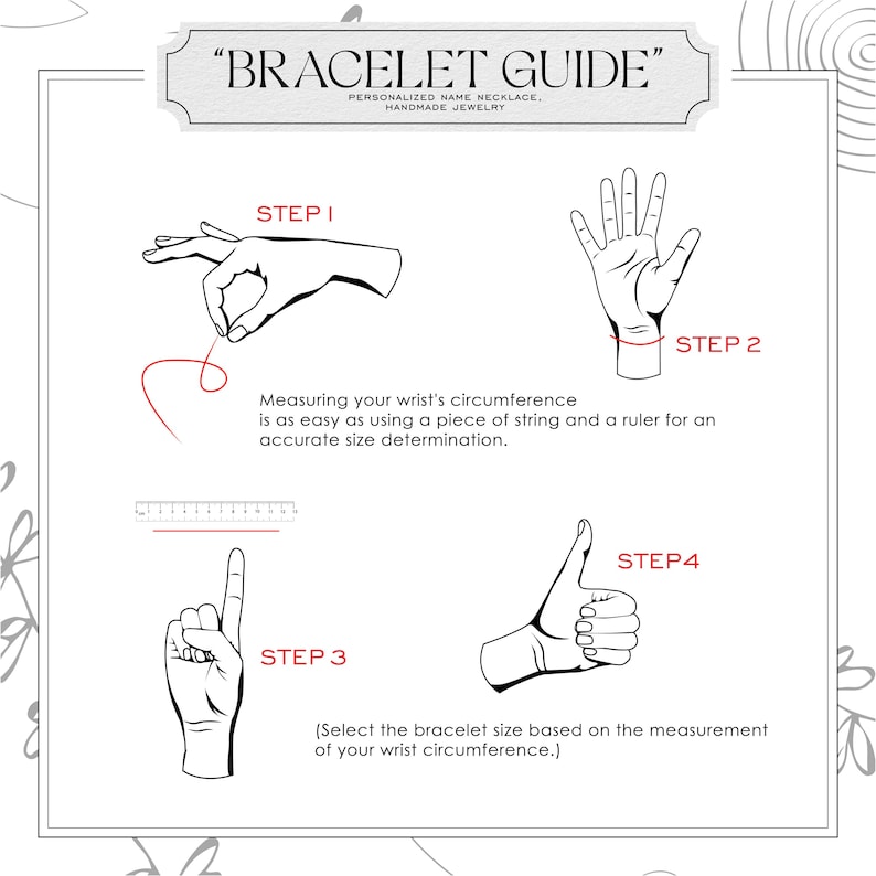 May include: A white graphic with the text "BRACELET GUIDE" and instructions for measuring wrist size. The guide shows steps using a string, ruler, and hand gestures to determine the correct bracelet size for personalized name necklaces and handmade jewelry.