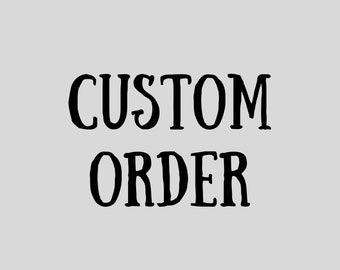 Custom Order