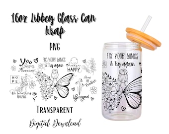 Fix your wings and try again 16oz Libbey Glass Can Tumbler Sublimation Design - Design Digital Download PNG/Butterfly/Flowers/Motivational