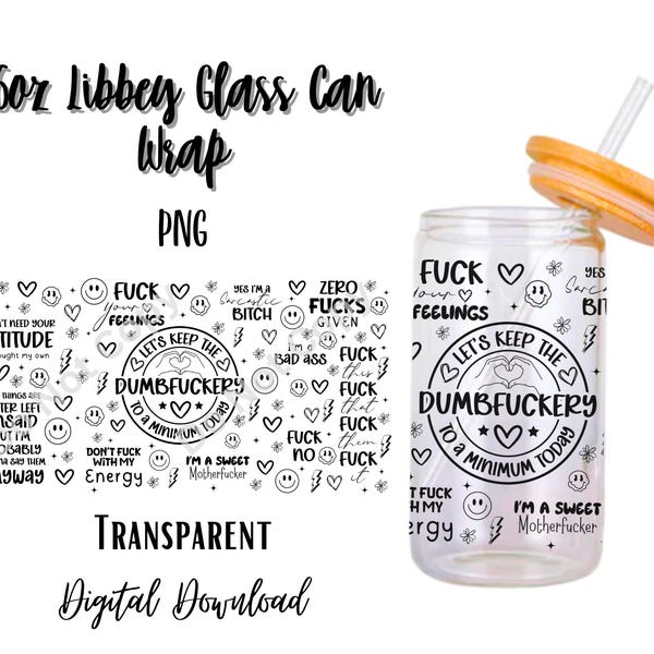 Digital Dumbfuckery 16oz Libbey glazen blikje beker sublimatie ontwerp/ontwerp digitale download png/grappig/volwassene/zwart/vloeken/vloeken/sarcastisch