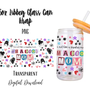 I&#39;m a cool MOM 16oz Libbey Glass Can Tumbler Sublimation Design - Design Digital Download PNG/Mother/Mama/Messy Bun/Harts/Doodles