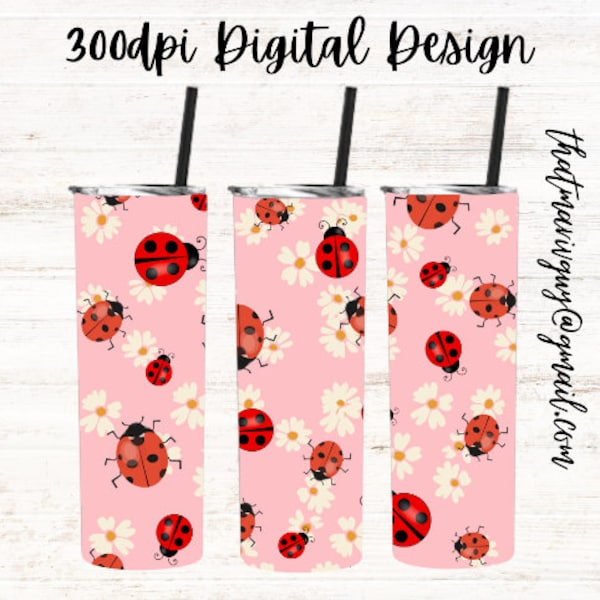 Lady Bugs 300dpi 20oz STRAIGHT Skinny Tumbler Wrap/Flowers 30oz Tumbler Sublimation/Digital 20oz Tumbler Animal/Personalize/Background