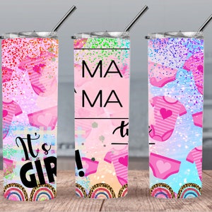Mama to be 300dpi 20oz STRAIGHT Skinny Tumbler Wrap/Baby shower 30oz  Sublimation/Glitter Rainbows Digital 20oz/Mother Mamma Mom Pregnant