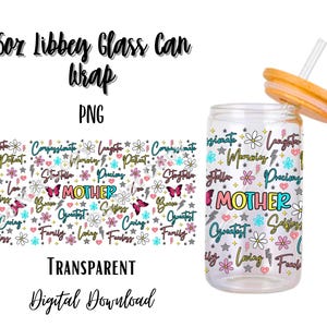 Digital Mothers Day 16oz Libbey Glass Can Tumbler Sublimation Design/Digital Download PNG/Colorful/Mom/Adult/Mama/Strong/Inspirational/cute