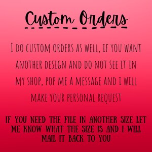May include: Text on a pink background that reads "Custom Orders" and explains that the seller can create custom orders. The text also states that if you need the file in another size, you can contact the seller.