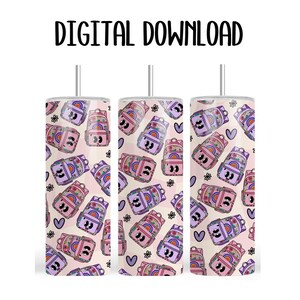 May include: Three stainless steel tumblers with a repeating pattern of smiling backpacks, hearts, and flowers in pink, purple, and yellow on a light pink background. The text "DIGITAL DOWNLOAD" is at the top.