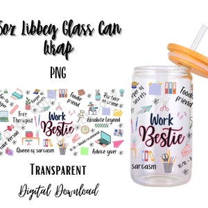 May include: A 16 ounce clear glass can with a straw and lid. The can is decorated with colorful illustrations of office supplies and the text "Work Bestie".