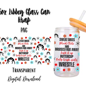 Wrestling Girl 16oz Libbey Glass Can Tumbler Sublimation Design - Design Digital Download PNG/Sports/Activities/Harts/Flowers/Buttercup