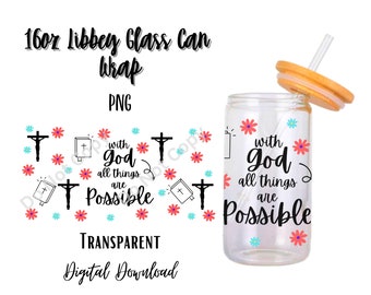Con Dios todo es posible 16oz Libbey Glass Can Tumbler Sublimation Design - Diseño Digital Descargar PNG / Religión / Dios / Cristiano / Cafeína